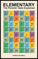 Elementary: The Periodic Table Explained Russell