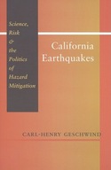 California Earthquakes: Science, Risk, and the