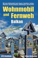 Wohnmobil und Fernweh Balkan BOOK KSIĄŻKA
