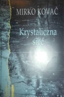 Krystaliczna sieć - Mirko Kovac