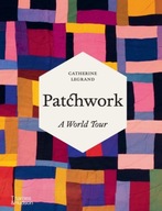 Patchwork: A World Tour Legrand Catherine