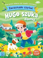 HUGO SZUKA DOMU. ZACZYNAM CZYTAĆ. DUŻE LITERY....