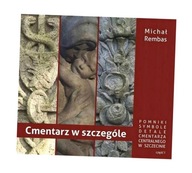 CMENTARZ W SZCZEGÓLE CZ.1, MICHAŁ REMBAS