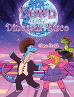 Down At The Dinosaur Disco Dodd Clare