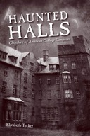 Haunted Halls: Ghostlore of American College