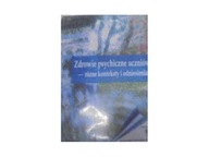 Zdrowie Psychiczne uczniów różne konteksty i odni