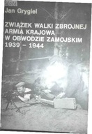 Związek Walki Zbrojnej, Armia Krajowa - Grygiel