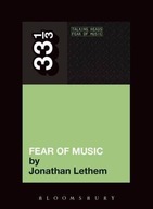 TALKING HEADS' FEAR OF MUSIC (33 1/3) - Jonathan Lethem [KSIĄŻKA]