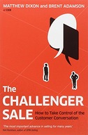 The Challenger Sale: How To Take Control of the