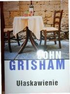 Ułaskawienie - John Grisham