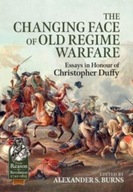 The Changing Face of Old Regime Warfare: Essays