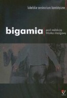 BIGAMIA - redakcja MARKA MOZGAWY
