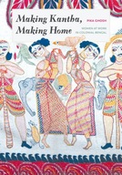 Making Kantha, Making Home: Women at Work in
