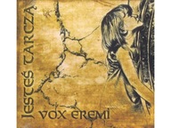 VOX EREMI - JESTEŚ TARCZĄ
