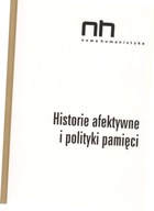 Historie afektywne i polityki pamięci