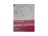 Global Politics - Heywood Andrew