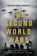 The Second World Wars: How the First Global