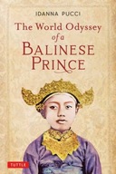 The World Odyssey of a Balinese Prince Pucci