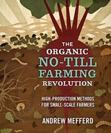 The Organic No-Till Farming Revolution: