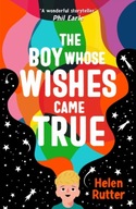 The Boy Whose Wishes Came True Rutter Helen