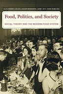 Food, Politics, and Society: Social Theory and