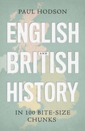 English and British History in 100 Bite-size