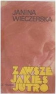 Zawsze jakieś jutro - Wieczerska