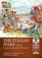 The Italian Wars Volume 3: Francis I and the