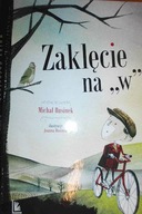 Zaklęcie na W - Michał Rusinek