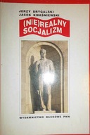 (Nie)realny socjalizm - Jerzy Drygalski