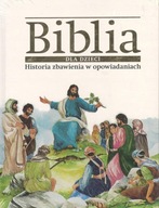 Biblia dla dzieci. Historia zbawienia