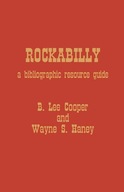 Rockabilly: A Bibliographic Resource Guide Cooper