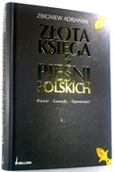 ZŁOTA KSIĘGA PIEŚNI POLSKICH Adrjański BDB