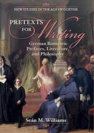 Pretexts for Writing: German Romantic Prefaces,