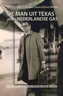De Man Uit Texas En Het Nederlandse Gas DOUGLASS STEWART