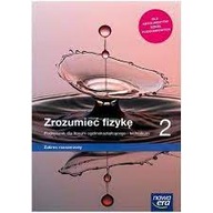 Zrozumieć fizykę 2. Podręcznik dla liceum ZR