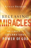 Releasing Miracles - How to Walk in the