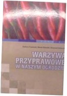 Warzywa przyprawowe w naszym ogrodzie - Frąszczak