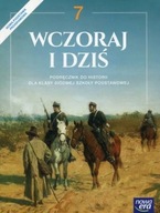 WCZORAJ I DZIŚ KLASA 7 PODRĘCZNIK supercena NOWA ERA 24H