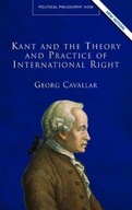Kant and the Theory and Practice of International