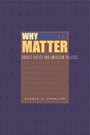 Why Budgets Matter: Budget Policy and American