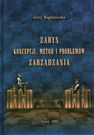 ZARYS KONCEPCJI, METOD I PROBLEMÓW ZARZĄDZANIA - JERZY BOGDANIENKO