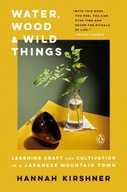 Water, Wood And Wild Things: Learning Craft and