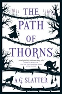 The Path of Thorns Slatter A.G.