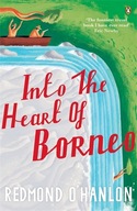 Into the Heart of Borneo O Hanlon Redmond