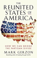 The Reunited States of America: How We Can Bridge