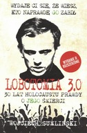 Lobotomia 3.0 Wojciech Sumliński Wydanie II rozszerzone Jerzy Popiełuszko