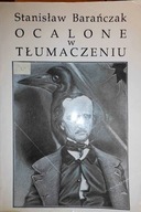 Ocalone w tłumaczeniu - Stanisław Barańczak