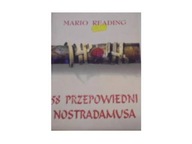 58 przepowiedni Nostradamusa - Mario Reading