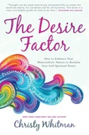 The Desire Factor: How to Embrace Your